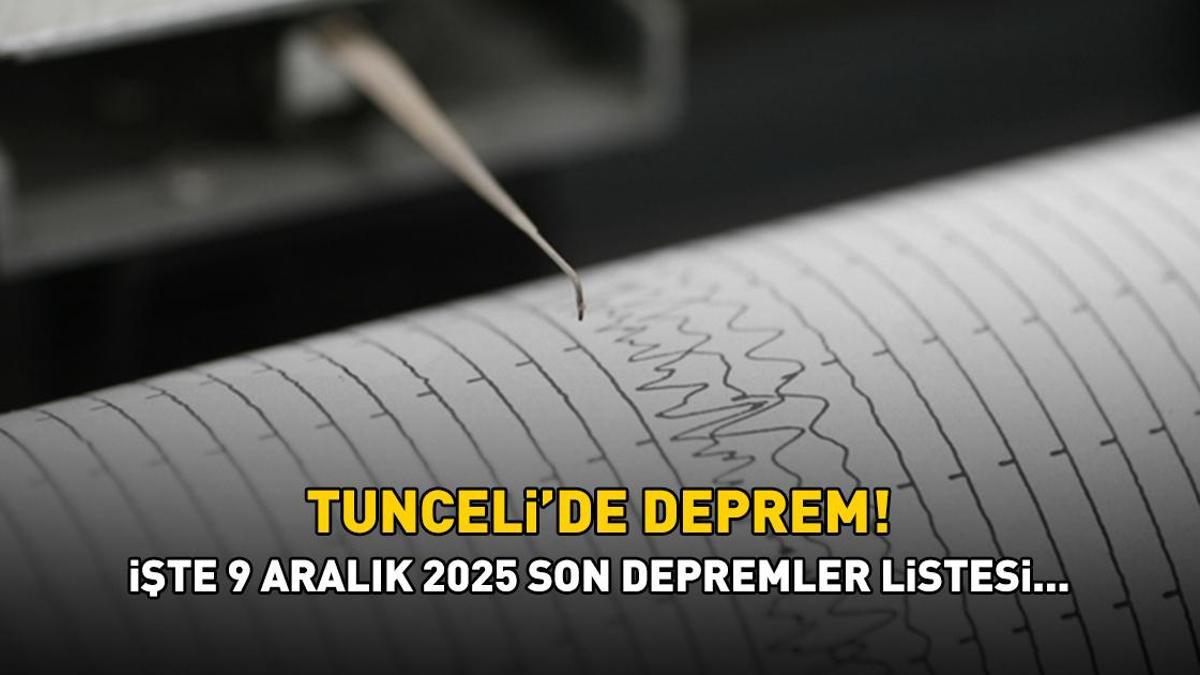 TUNCELİ'DE DEPREM! 9 Aralık Tunceli'de deprem mi oldu? Deprem kaç şiddetinde oldu? Bingöl, Elazığ ve Erzincan'dan da hissedildi