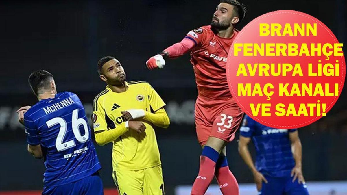 UEFA Avrupa Ligi Brann Fenerbahçe Maçı Saat Kaçta, Hangi Kanalda? En Nesyri Oynayacak Mı?