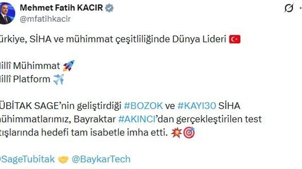 Bakan Kacır: BOZOK ve KAYI30 SİHA mühimmatlarımız, hedefi tam isabetle imha etti