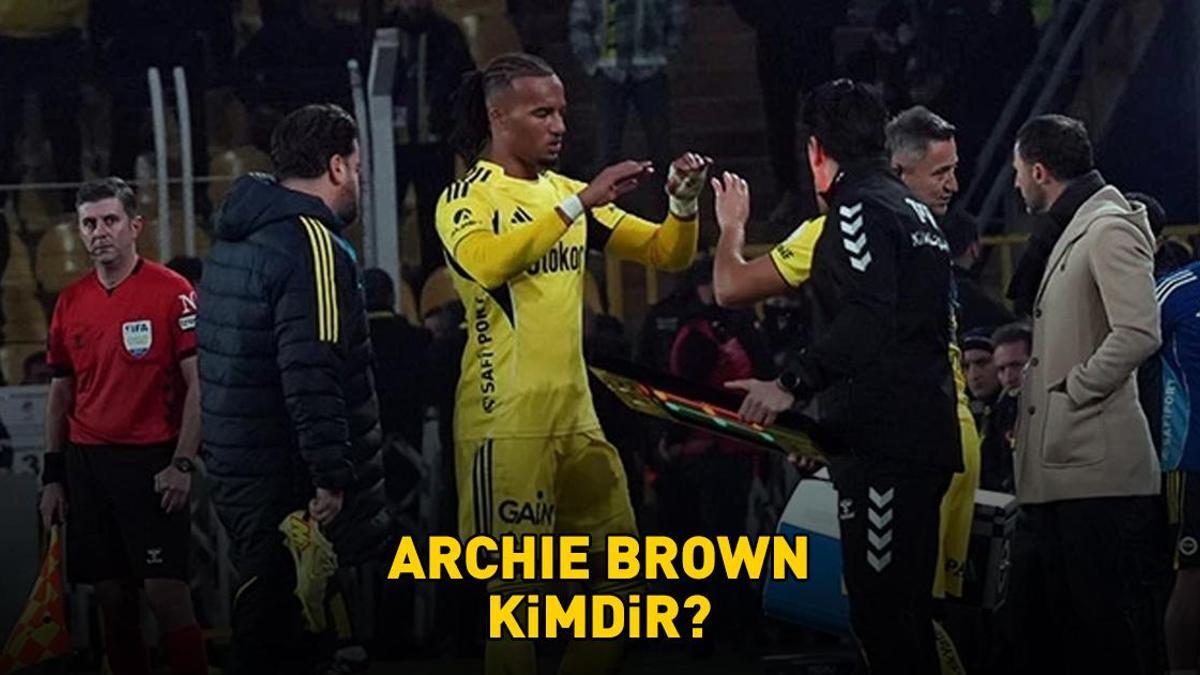 Archie Brown'ın sağlık durumunu nasıl? Fenerbahçe'den sakatlanan yıldız futbolcuya dair açıklama! Archie Brown kimdir, nereli ve kaç yaşında?