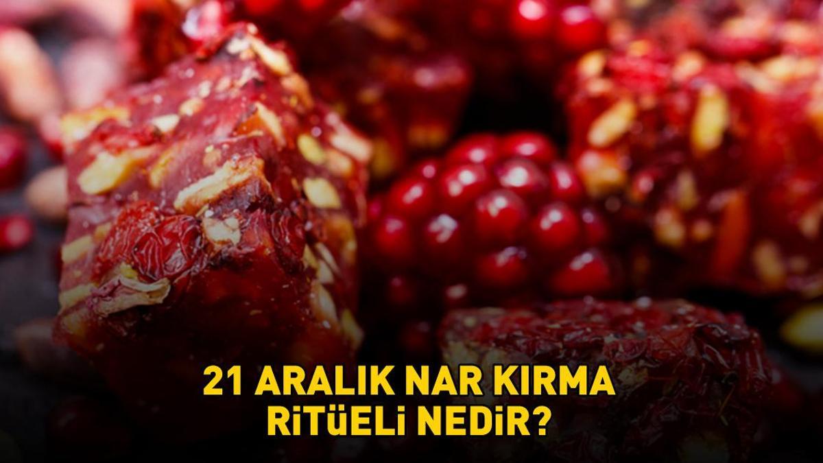 21 ARALIK NAR KIRMA RİTÜELİ NEDENİ VE YAPILIŞI | 21 Aralık nar kırma ritüeli nedir, ne zaman ve nasıl yapılır?