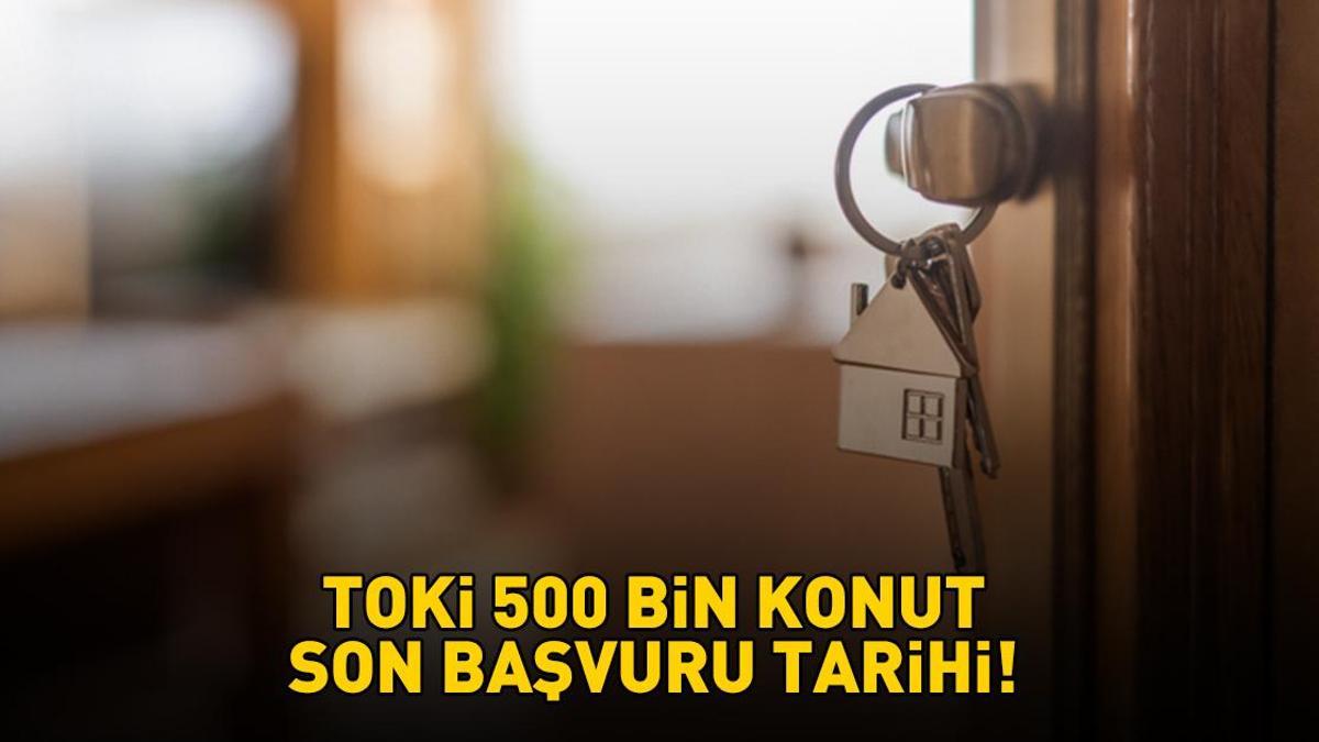 TOKİ SON BAŞVURU TARİHİ 2025 | 1+1, 2+1 TOKİ başvuruları ne zaman bitiyor, 500 bin sosyal konut e-Devlet başvuruları yarın son mu? Elinizi çabuk tutun!