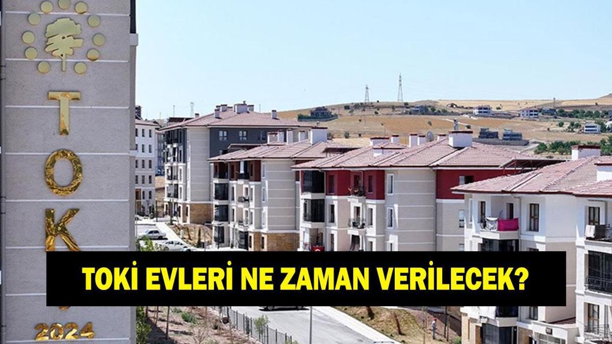 TOKİ başvuruları bitti mi? TOKİ evleri ne zaman verilecek? TOKİ kura ne zaman açıklanacak?