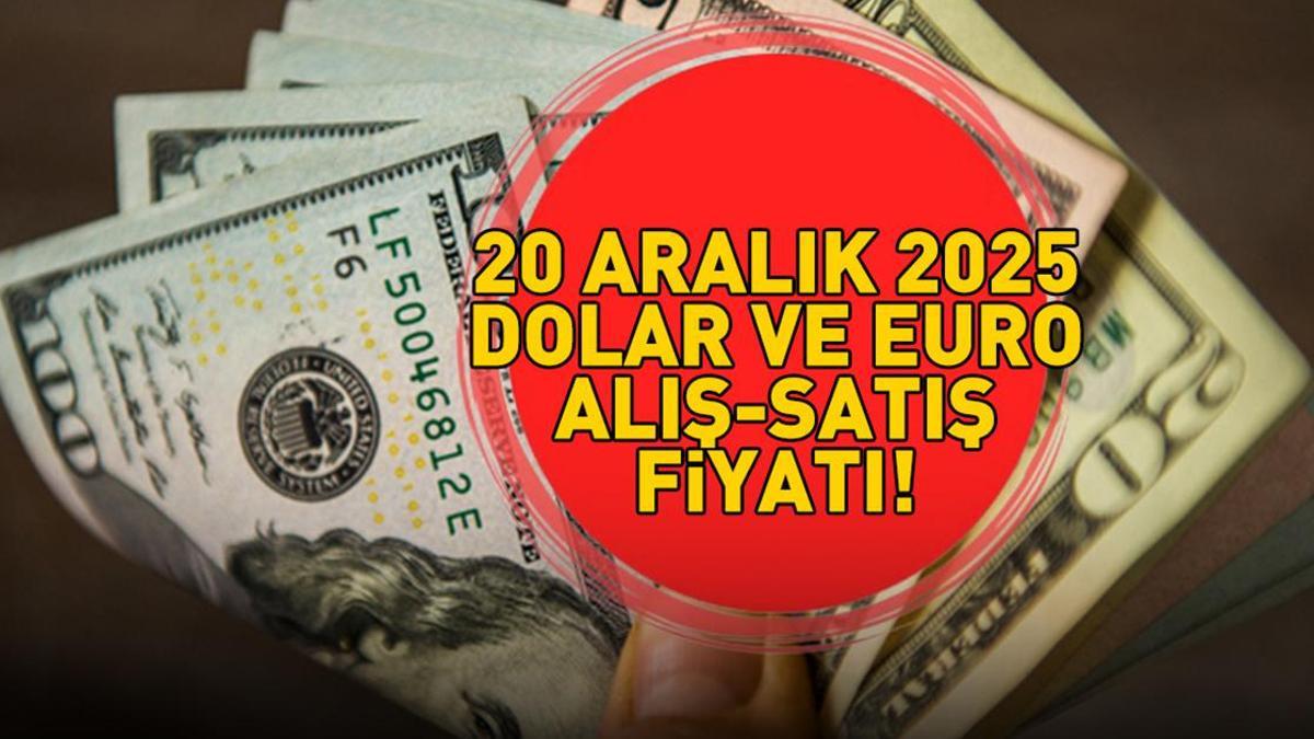 DOLAR VE EURO ALIŞ - SATIŞ FİYATINDA SON DURUM 20 ARALIK 2025 | Dolar ne kadar, euro kaç TL? Döviz kuru canlı takip ekranı