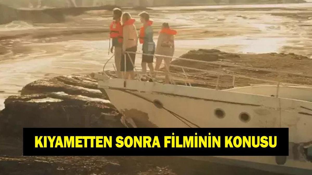 Kıyametten Sonra filminin konusu nedir? Kıyametten Sonra filminin oyuncuları kimler?