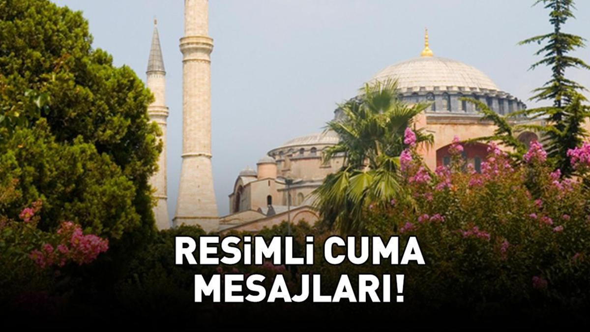 26 ARALIK 2025 RESİMLİ CUMA MESAJLARI VE SÖZLERİ | Anne, Baba, Eş Ve Sevgili İçin Hadisli, Dualı, Ayetli Resimli Cuma Mesajları burada!
