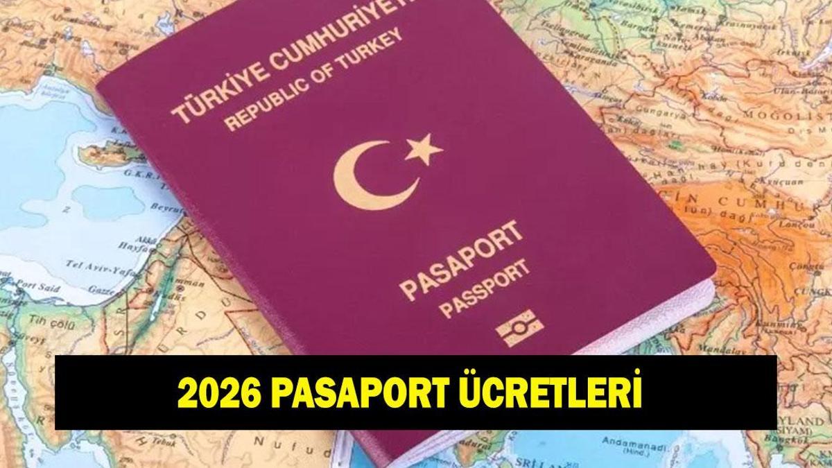 2026 YENİ PASAPORT ÜCRETLERİ| 6 aylık, 1,2,3,10 yıllık zamlı pasaport ücretleri ne kadar oldu?