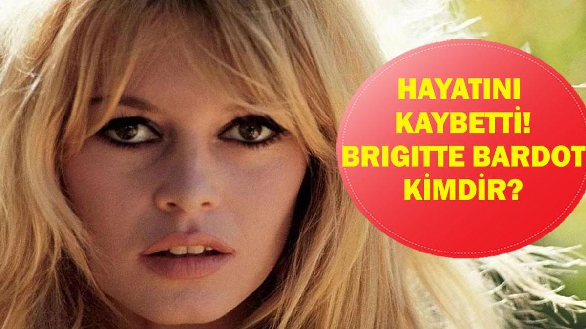 Brigitte Bardot Hayatını Kaybetti! Fransız Aktris Brigitte Bardot Kimdir, Kaç Yaşındaydı? Brigitte Bardot Neden Öldü? İşte Hayatı ve Filmleri...