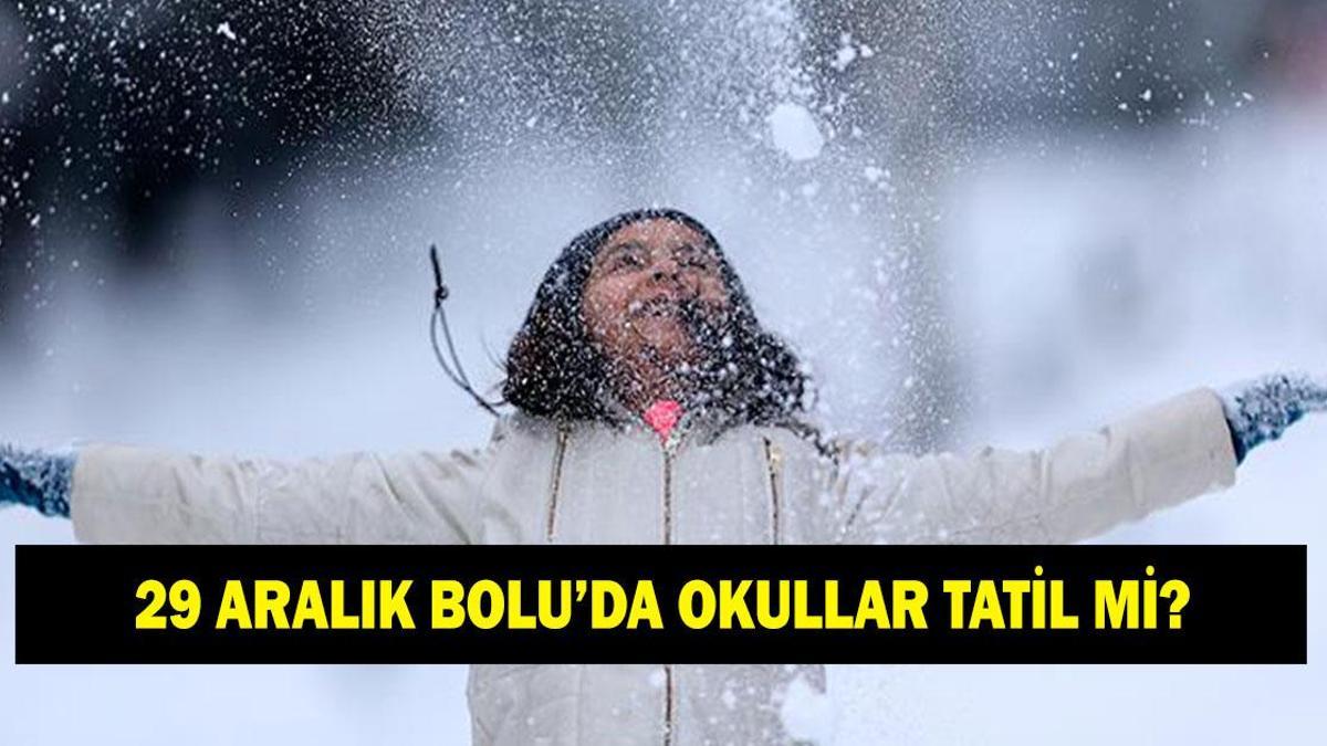BOLU'DA OKULLAR TATİL Mİ? 29 Aralık Pazartesi Bolu'da okullar var mı yok mu? Valilikten açıklama geldi