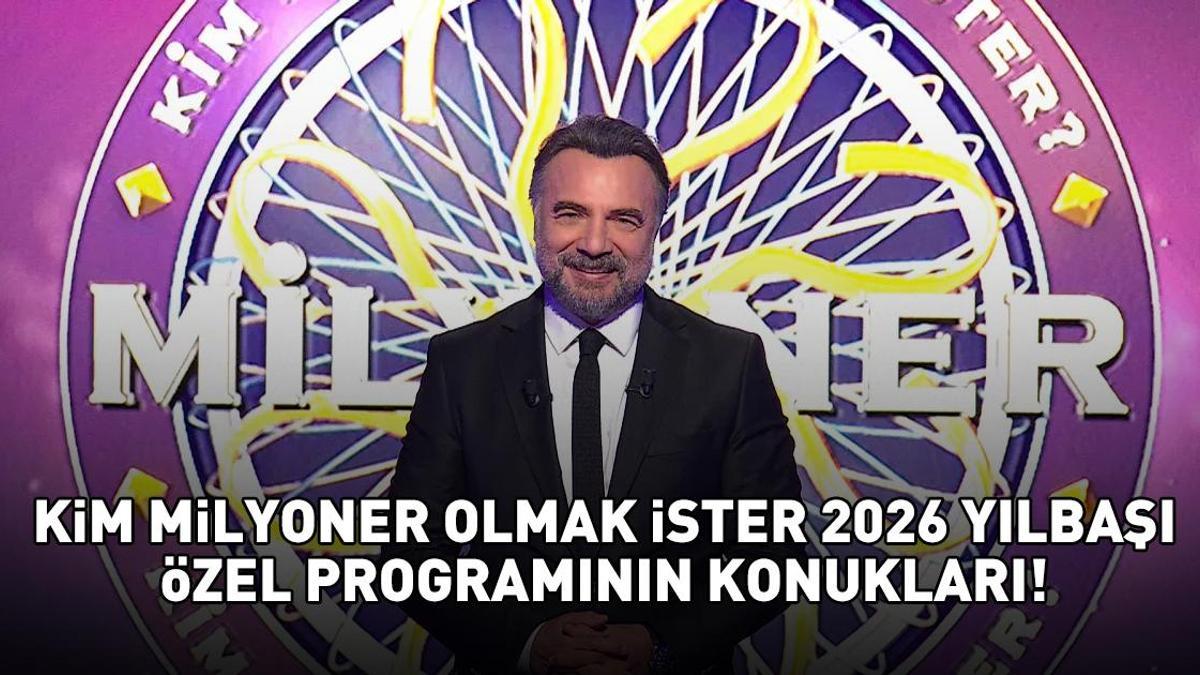 KİM MİLYONER OLMAK İSTER 2026 YILBAŞI ÖZEL'E ÜNLÜ KONUKLAR! Kim Milyoner Olmak İster Yılbaşı yarışmacıları kimler, hangi ünlüler var?
