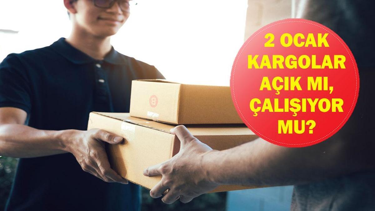 BUGÜN KARGOLAR AÇIK MI? 2 Ocak Cuma Kargolar Çalışıyor Mu, Kapalı Mı? 2026 Kargo Çalışma Saatleri...