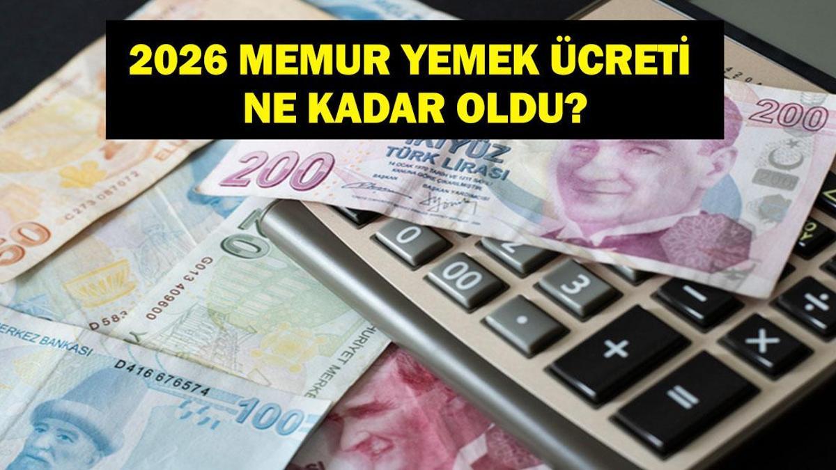 MEMUR YEMEK BEDELİ 2026: Kadrolu ve Sözleşmeli Memur Yemek Ücreti Ne Kadar Oldu? Yeni Tarifeler Açıklandı
