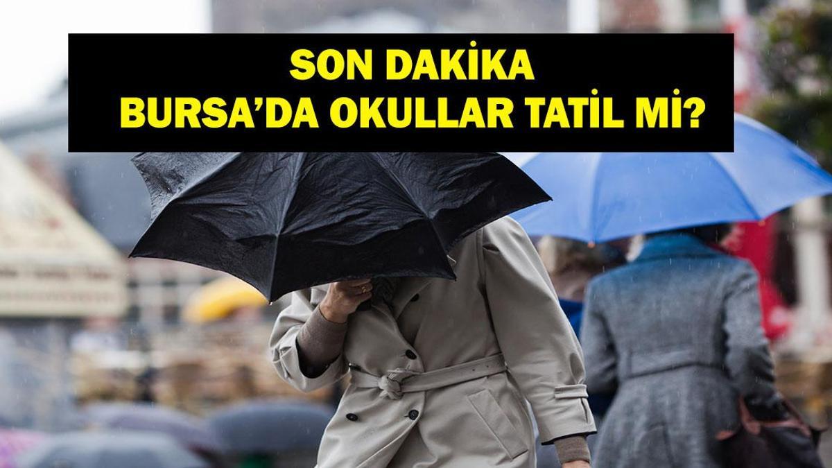 BURSA'DA OKULLAR TATİL Mİ SON DAKİKA: 8 Ocak Perşembe Bugün Bursa'da Okullar Tatil Mi? Bursa Valiliği'nden Açıklama Geldi Mi?