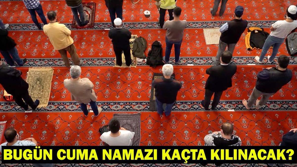 BUGÜN CUMA NAMAZI KAÇTA KILINACAK? 9 Ocak İstanbul, İzmir, Anca Cuma Namazı Vakti!