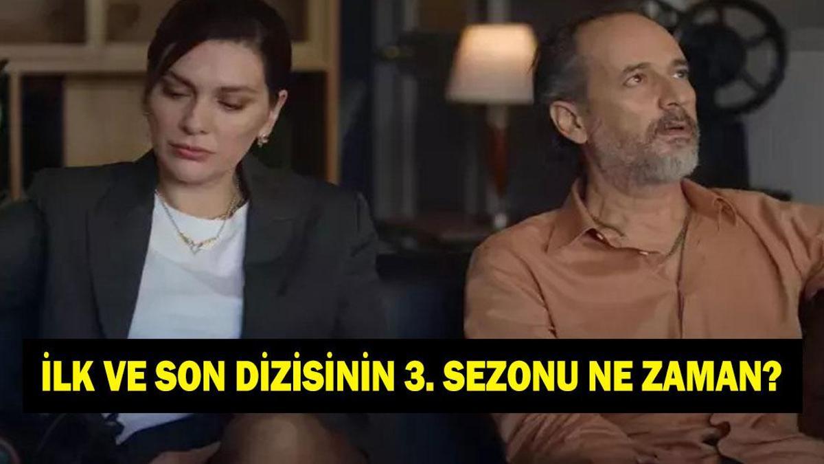 İlk ve Son 3. sezon tarihi belli oldu! İlk ve Son …