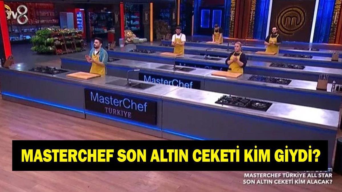 MasterChef'te son altın ceketi kim kazandı? 11 Ocak Pazar MasterChef'te 4. ceketi kim aldı?