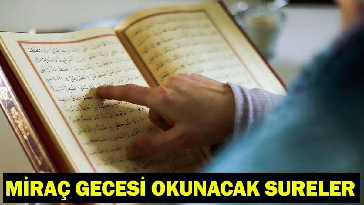 MİRAÇ KANDİLİNDE OKUNACAK DUA - MİRAÇ GECESİ KANDİLİ DUASI| Miraç Kandili'nde hangi dualar okunur? Miraç Gecesi okunacak sureler