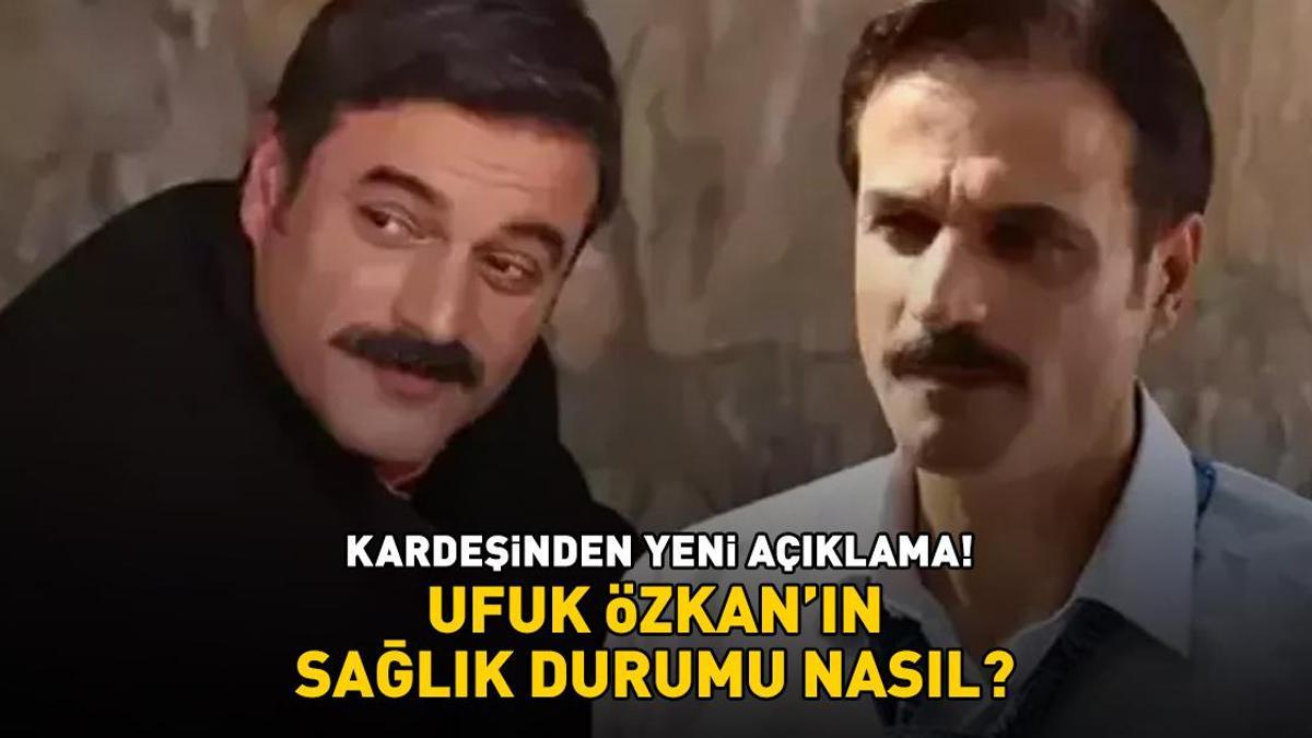 Geniş Aile'nin Cevahir'iydi! Ufuk Özkan'ın sağlık durumu nasıl? Kardeşinden dikkat çeken açıklama!