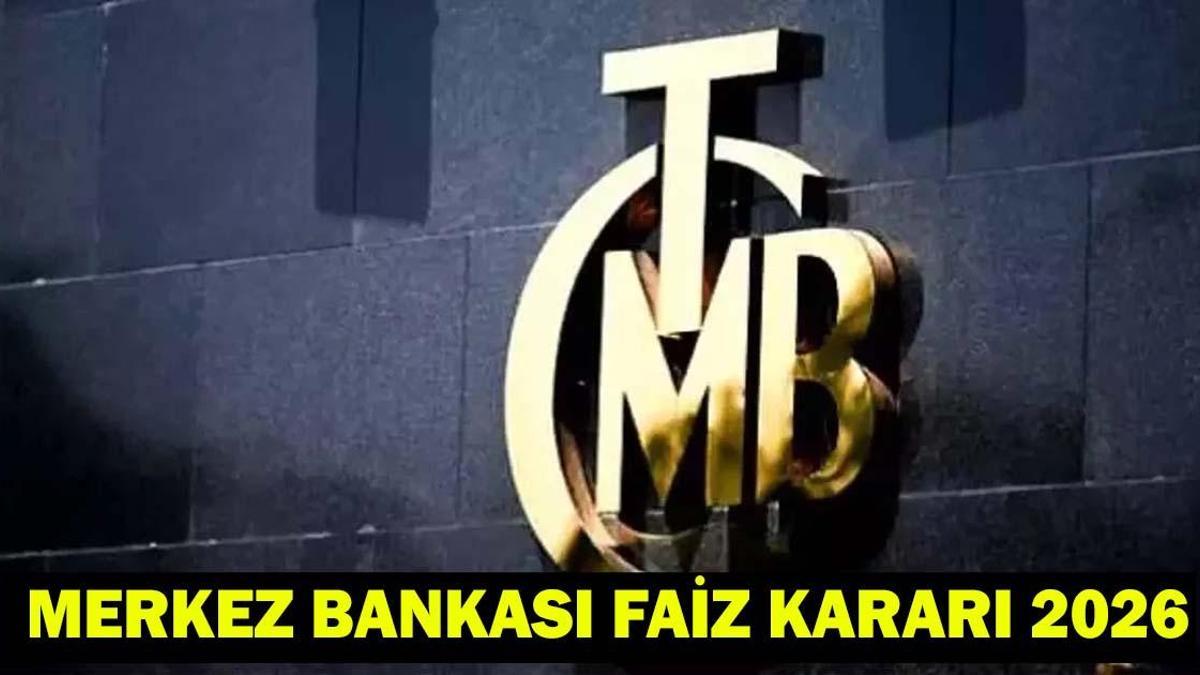 MERKEZ BANKASI FAİZ KARARI 2026 SON DAKİKA| Merkez Bankası Faiz Kararı Ne Zaman Açıklanacak? TCMB faiz kararı ne olur? Yılın İlk Faiz Kararı 22 Ocak!