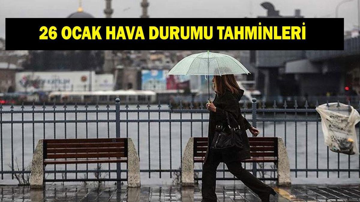 İL İL HAVA DURUMU TAHMİNLERİ 26 OCAK PAZARTESİ | Bugün havalar nasıl olacak? 9 il için sarı kodlu uyarı verildi