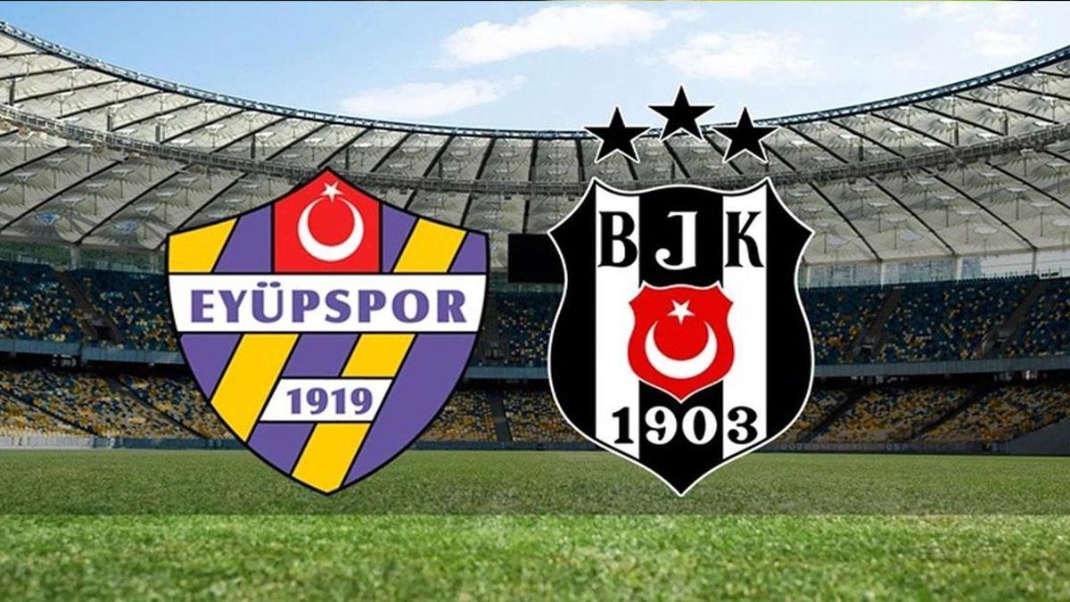 CANLI İZLE EYÜPSPOR BEŞİKTAŞ: Süper Lig İkas Eyüpspor Beşiktaş Maçı Nereden İzlenir? İşte Maç Yayını, Maç Kadrosu ve Puan Durumu...