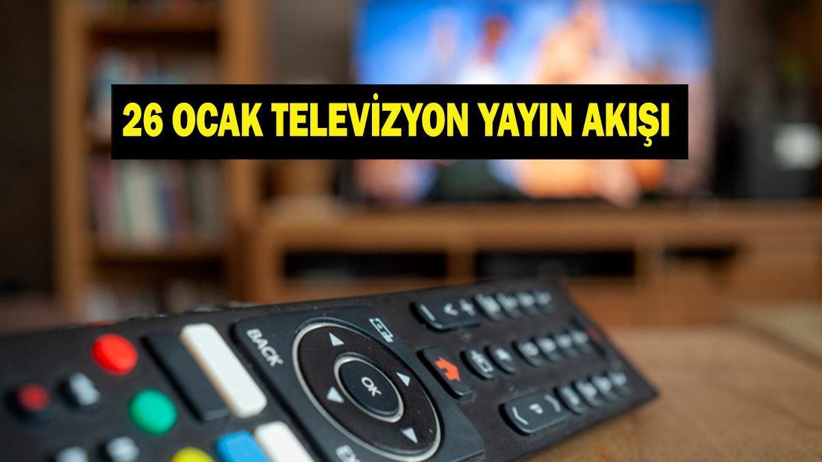 26 OCAK YAYIN AKIŞI: Bugün Televizyonda Neler Var? Uzak Şehir Yeni Bölümde Neler Olacak? İşte 26 Ocak Pazartesi TV Yayın Akışı…