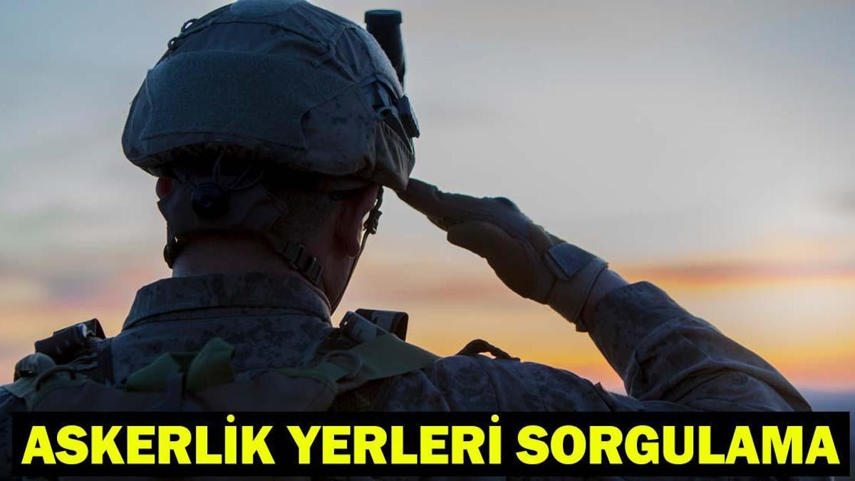 ASKERLİK YERLERİ SORGULAMA E-DEVLET ASKERLİĞİM| Askerlik sınıflandırma sonuçları açıklandı mı? SON DAKİKA MSB DUYURU!