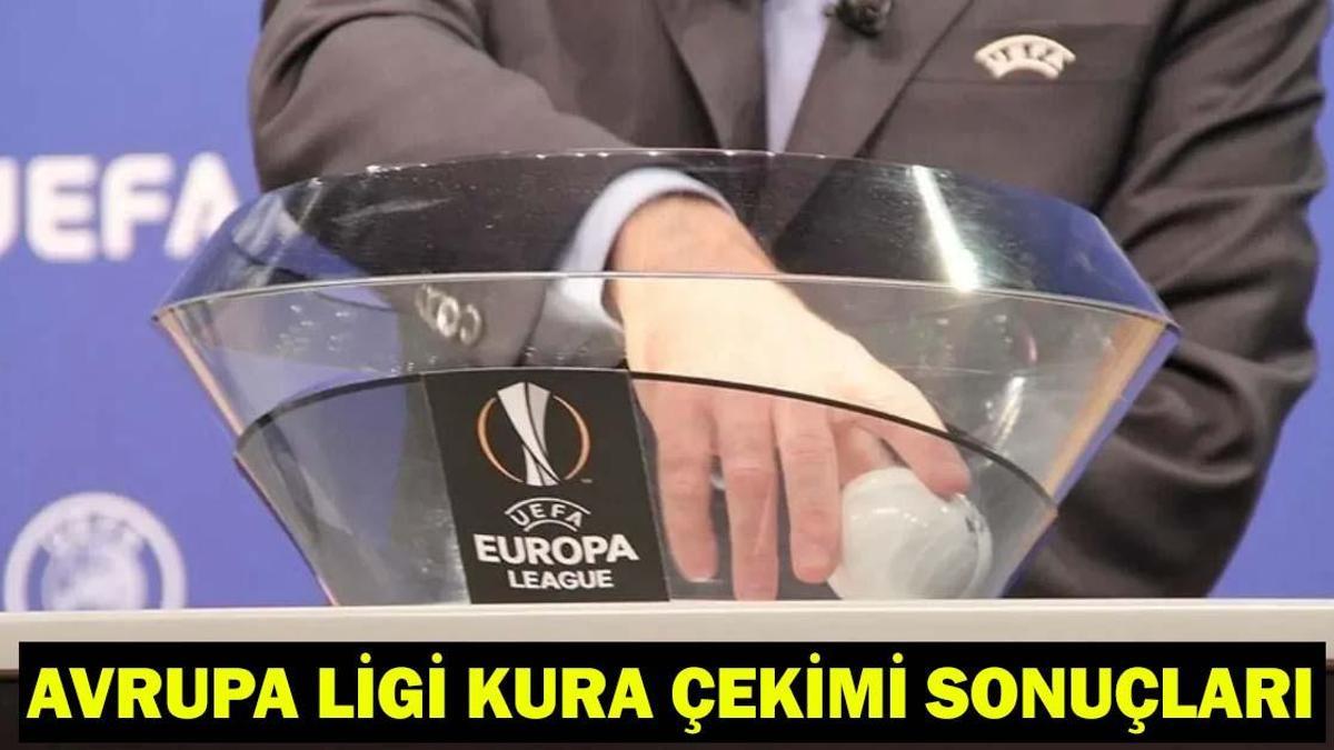 CANLI İZLE! UEFA AVRUPA LİGİ KURA ÇEKİMİ NE ZAMAN, SAAT KAÇTA? Fenerbahçe'nin rakipleri belli oluyor!