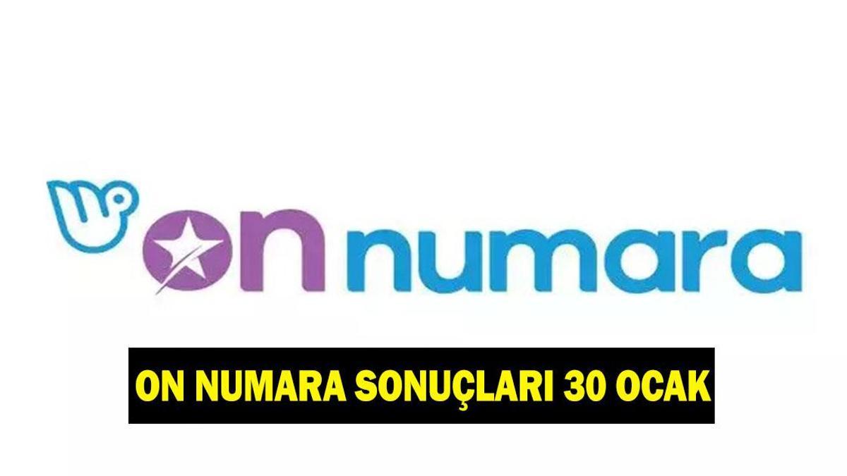 ON NUMARA SONUÇLARI 30 OCAK! On Numara ne kadar devretti? On Numara çekilişi kazandıran numaralar hangisi?