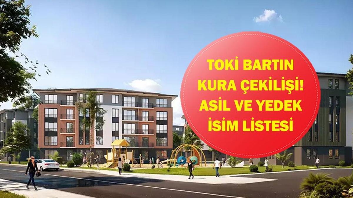 TOKİ BARTIN KURA ÇEKİMİ CANLI İZLE| Bartın TOKİ konut kurası sonuçları listesi açıklandı mı? Asil ve yedek isim listesi