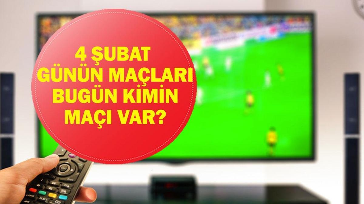 4 ŞUBAT GÜNÜN MAÇLARI: Bugün Hangi Maçlar Var? ZTK Galatasaray İstanbulspor Maçı Hangi Kanalda, Saat Kaçta? İşte 4 Şubat Çarşamba Günün Maçları...