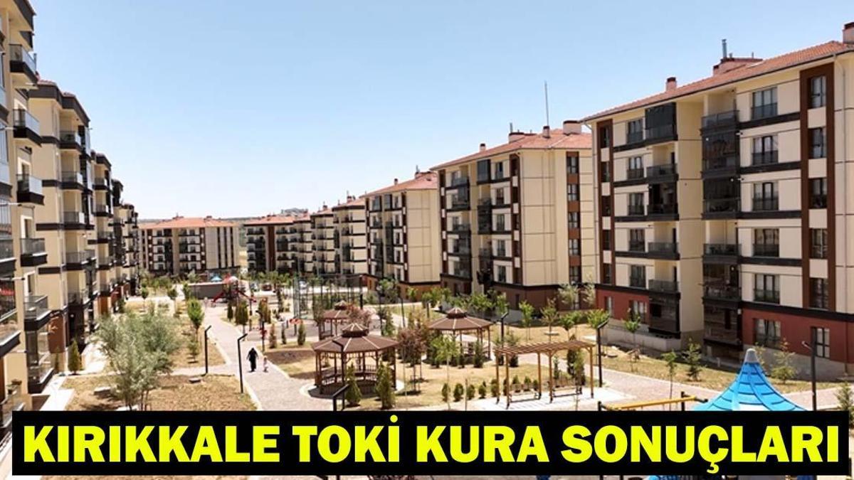 TOKİ KIRIKKALE KURA ÇEKİMİ CANLI İZLE: TOKİ Kırıkkale kura sonuçları isim listesi açıklandı mı?