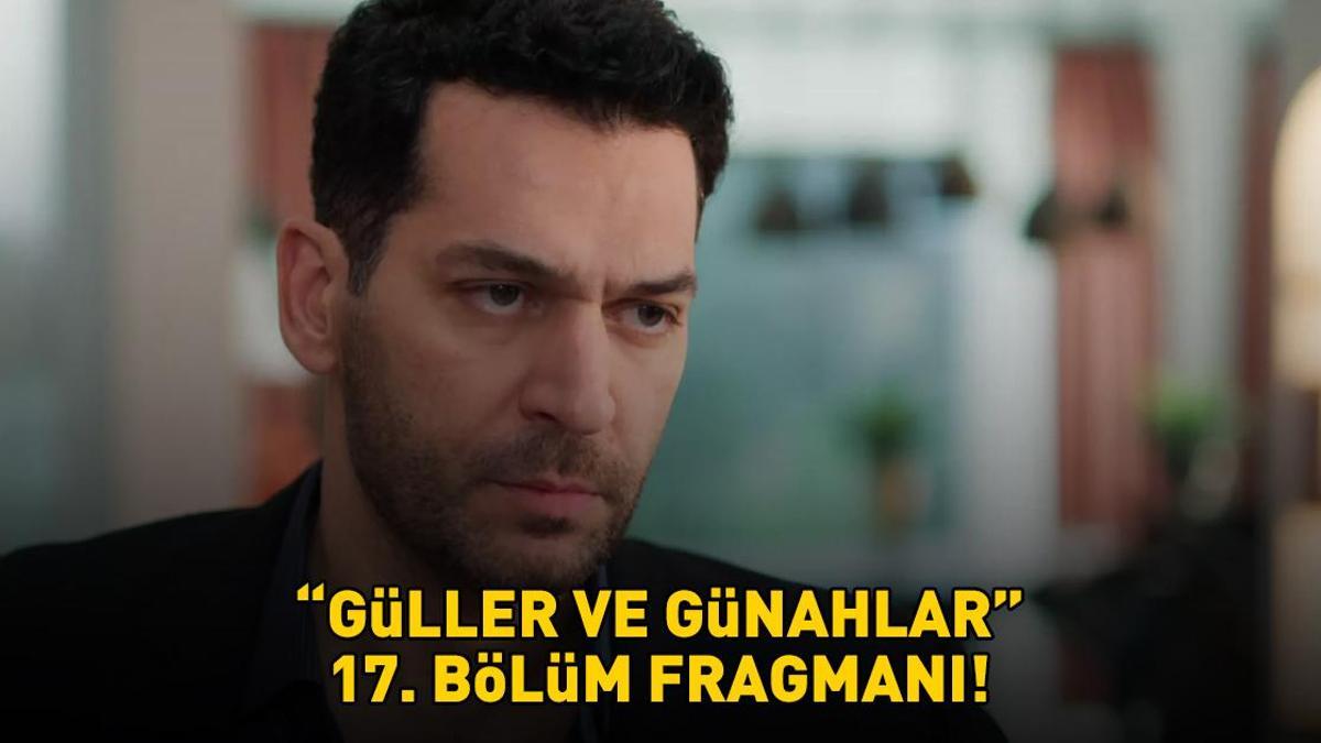 GÜLLER VE GÜNAHLAR 17. BÖLÜM FRAGMANI İZLE KANAL D | Murat Yıldırım ve Cemre Baysel'li Güller ve Günahlar 17. bölüm fragmanı izleme linki