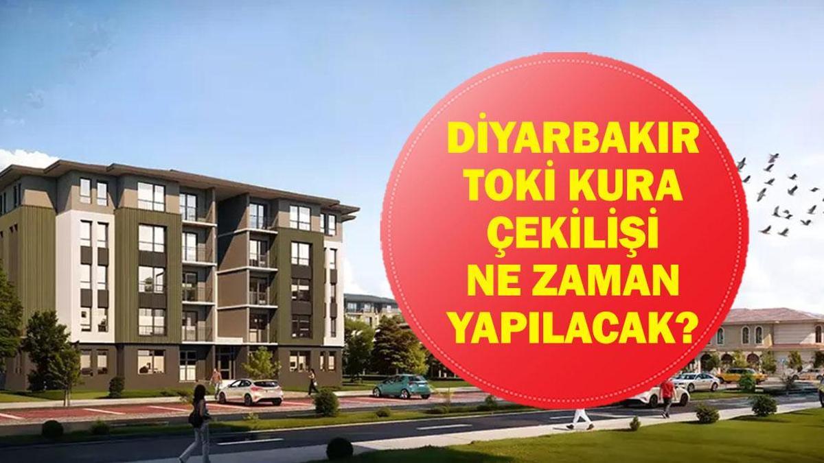 DİYARBAKIR TOKİ KURA TARİHİ: TOKİ Diyarbakır Kura Çekilişi Ne Zaman Yapılacak? Tarih Belli Oldu Mu? Sonuç Sorgulama Ekranı...