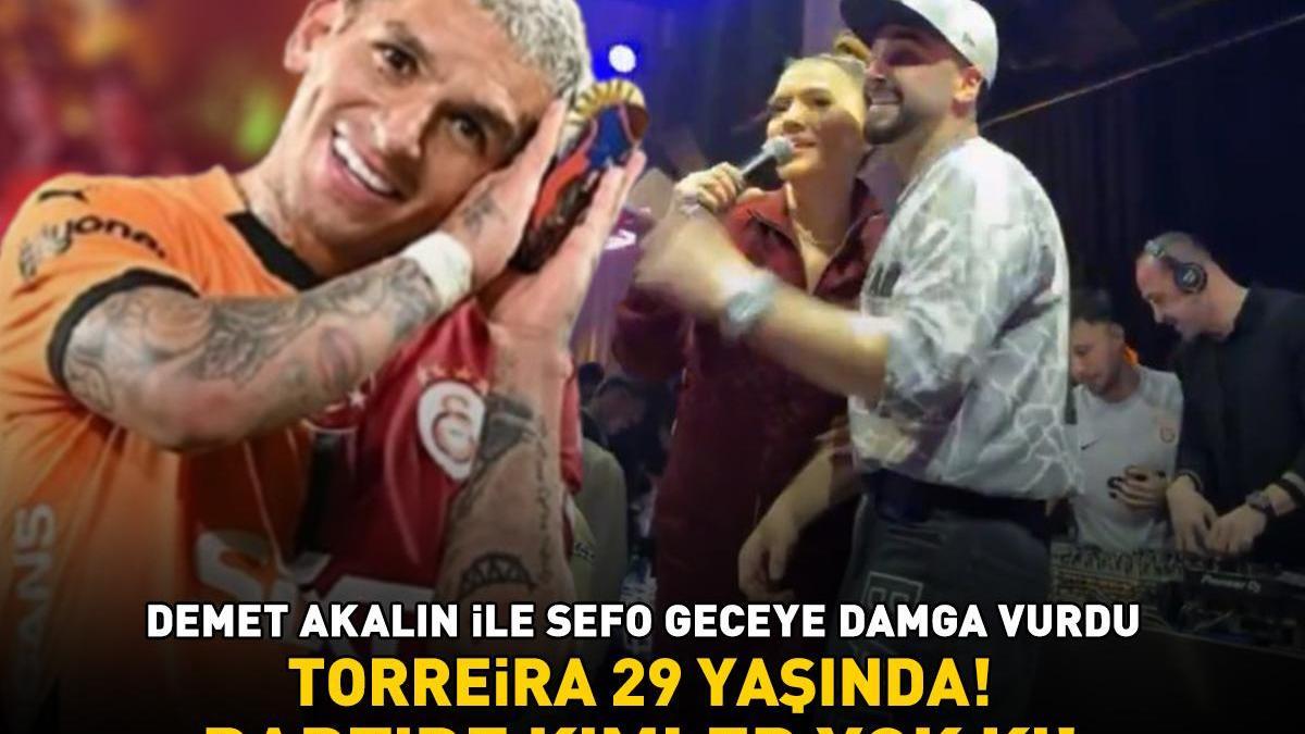 Galatasaray’ın yıldızı Torreira'nın doğum günü partisinde Demet Akalın ile Sefo sürprizi! Bu özel gecede kimler yok ki: Okan Buruk, Icardi...