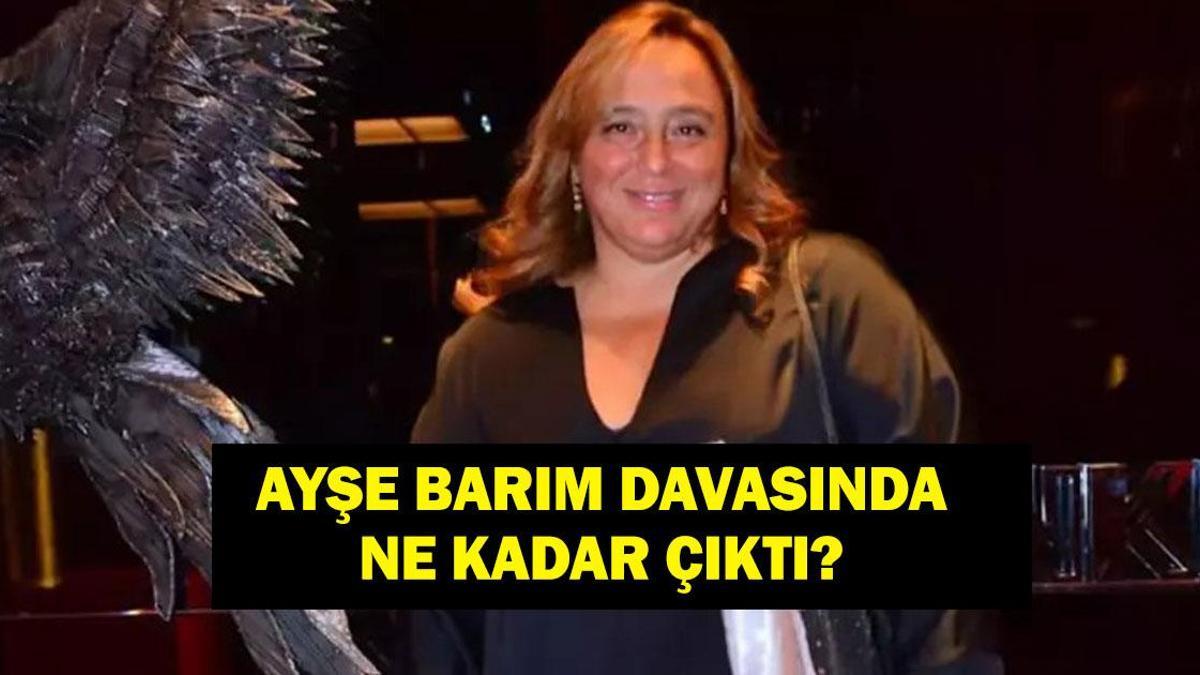 AYŞE BARIM DAVASI KARARI: Ayşe Barım Davasında Ne Karar Çıktı? Ayşe Barım Neden ve Ne Kadar Ceza Aldı?