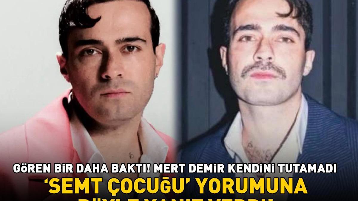 Gören bir daha baktı! Serenay Sarıkaya'nın büyük aşkı Mert Demir ‘Semt çocuğuna benziyorsun’ yorumuna bakın ne yanıt verdi!