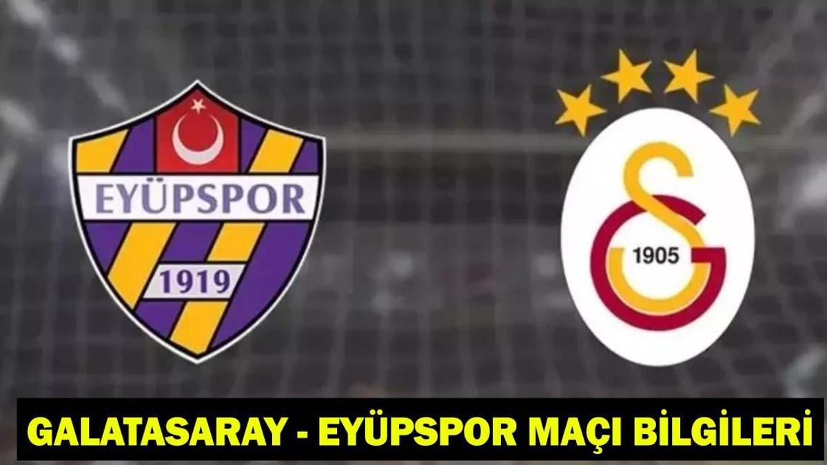 GALATASARAY - EYÜPSPOR MAÇI SAAT KAÇTA, HANGİ KANALDA? Galatasaray - Eyüpspor maçı kadrosu-muhtemel 11'ler! Süper Lig'de dördüncü randevu...