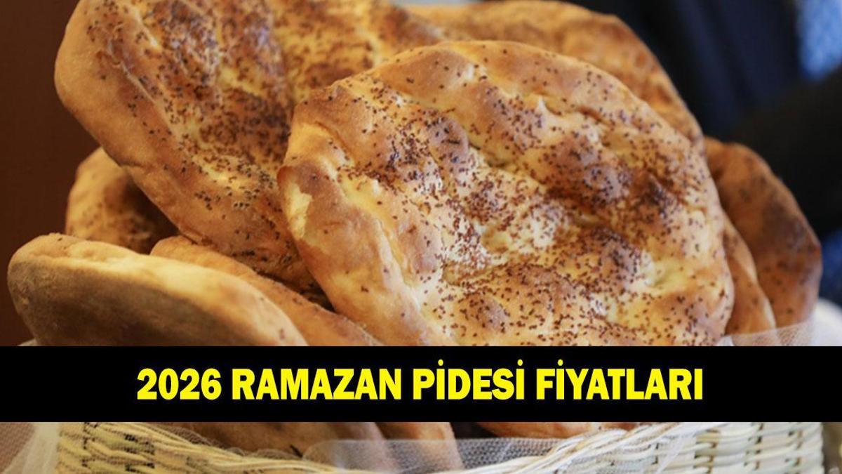 2026 RAMAZAN PİDESİ FİYATLARI | Ramazan pidesi bu …
