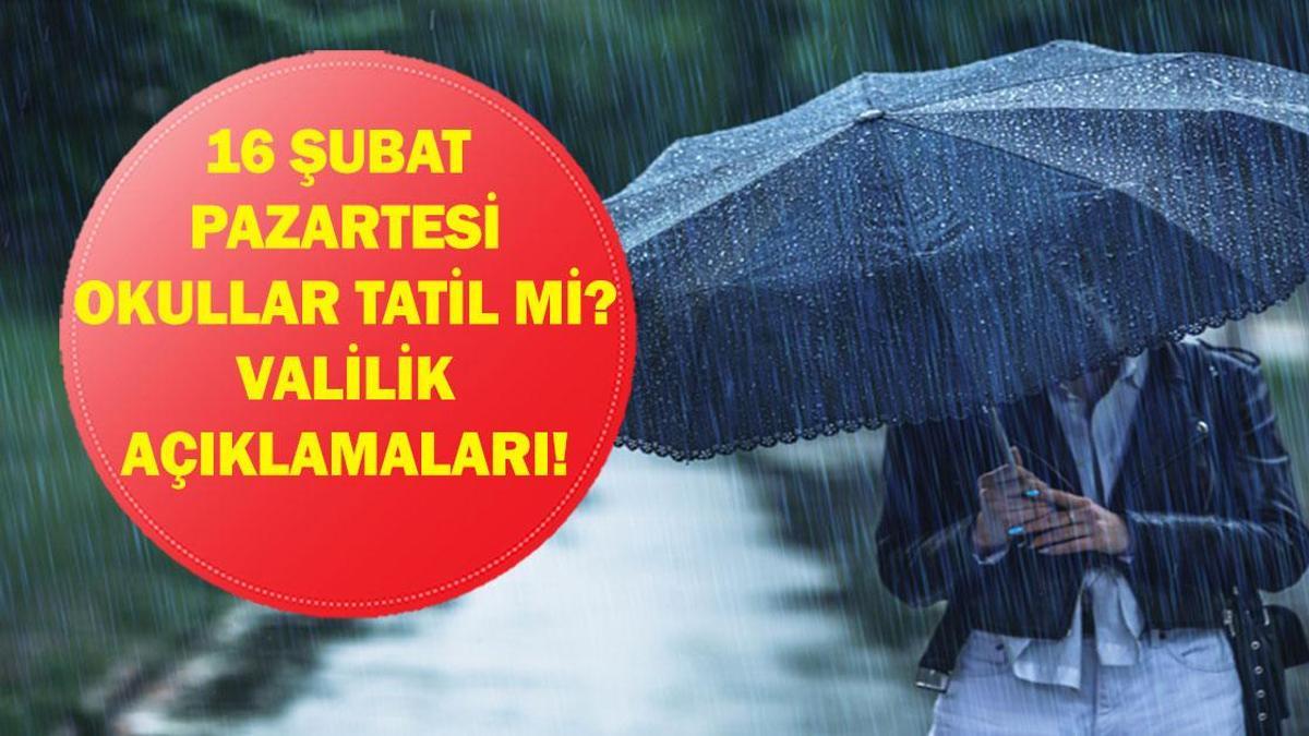 16 ŞUBAT OKULLAR TATİL Mİ? Yarın Okul Var Mı? 16 Şubat Valiliklerden Okul Tatili Haberi Geldi Mi? Mersin, Antalya, Muğla, Hatay, Aydın, İzmir...