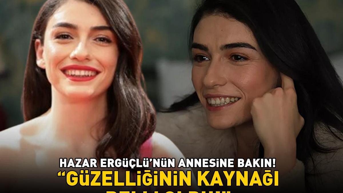 İnci Taneleri'nin Dilber'i Hazar Ergüçlü'nün annesine bakın! 'Güzelliğinin kaynağı belli oldu!'