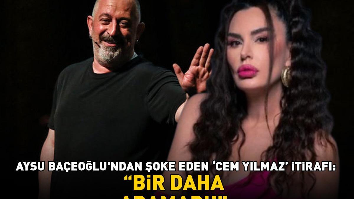 Aysu Baçeoğlu'dan şoke eden 'Cem Yılmaz' itirafı! ' Bir daha aramadı'