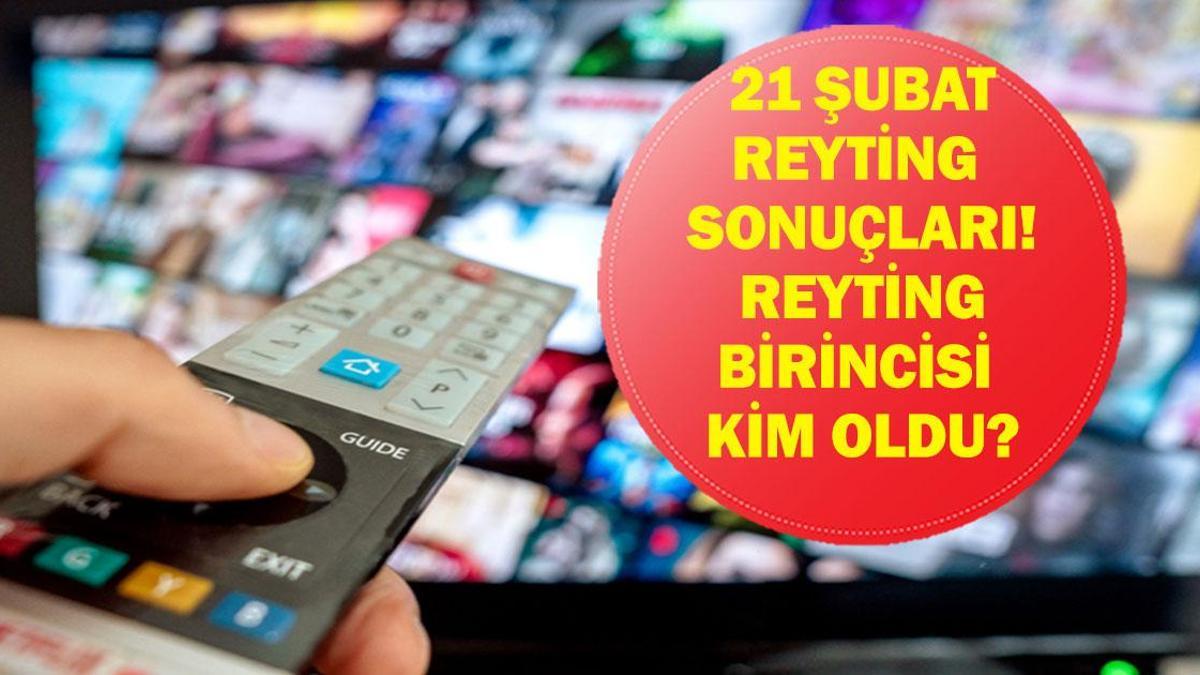 21 ŞUBAT REYTİNG SONUÇLARI| Reyting Birincisi Kim Oldu? Güller ve Günahlar, Gönül Dağı, Güldür Güldür, Sevdiğim Sensin, A.B.İ, Çifte Milyon, Survivor 21 Şubat Reyting Sonucu