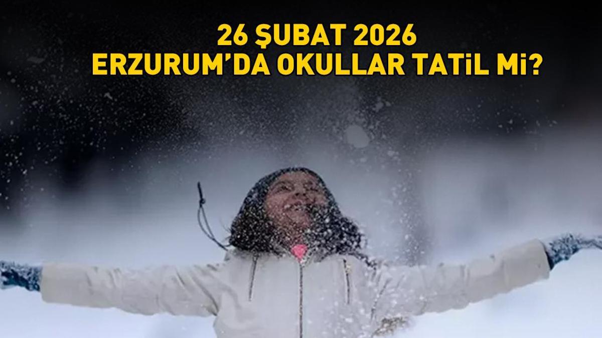 26 Şubat 2026 Erzurum'da okullar tatil mi? Erzurum'da hangi ilçelerde okullar tatil edildi? Valilik açıkladı!