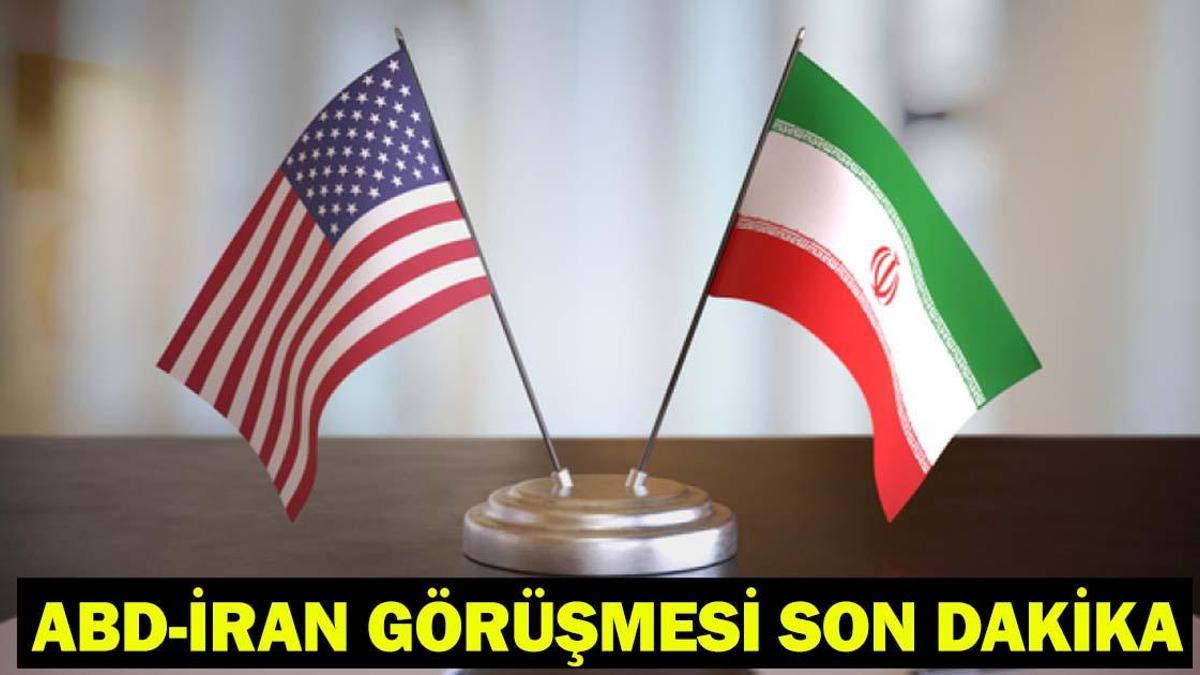 ABD - İRAN GÖRÜŞMESİ NE ZAMAN, SAAT KAÇTA? ABD - İran görüşmesine kimler katılacak? ABD İRAN GÖRÜŞMESİ SON DAKİKA!