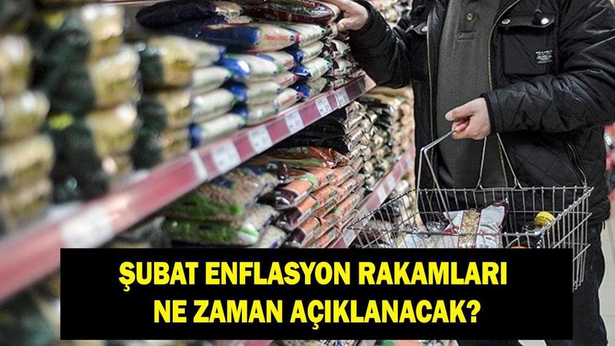 ŞUBAT AYI ENFLASYONU NE ZAMAN AÇIKLANACAK? TÜİK Şubat ayı enflasyonunu ne zaman açıklayacak? 2026 Şubat enflasyon beklentisi ne oldu?