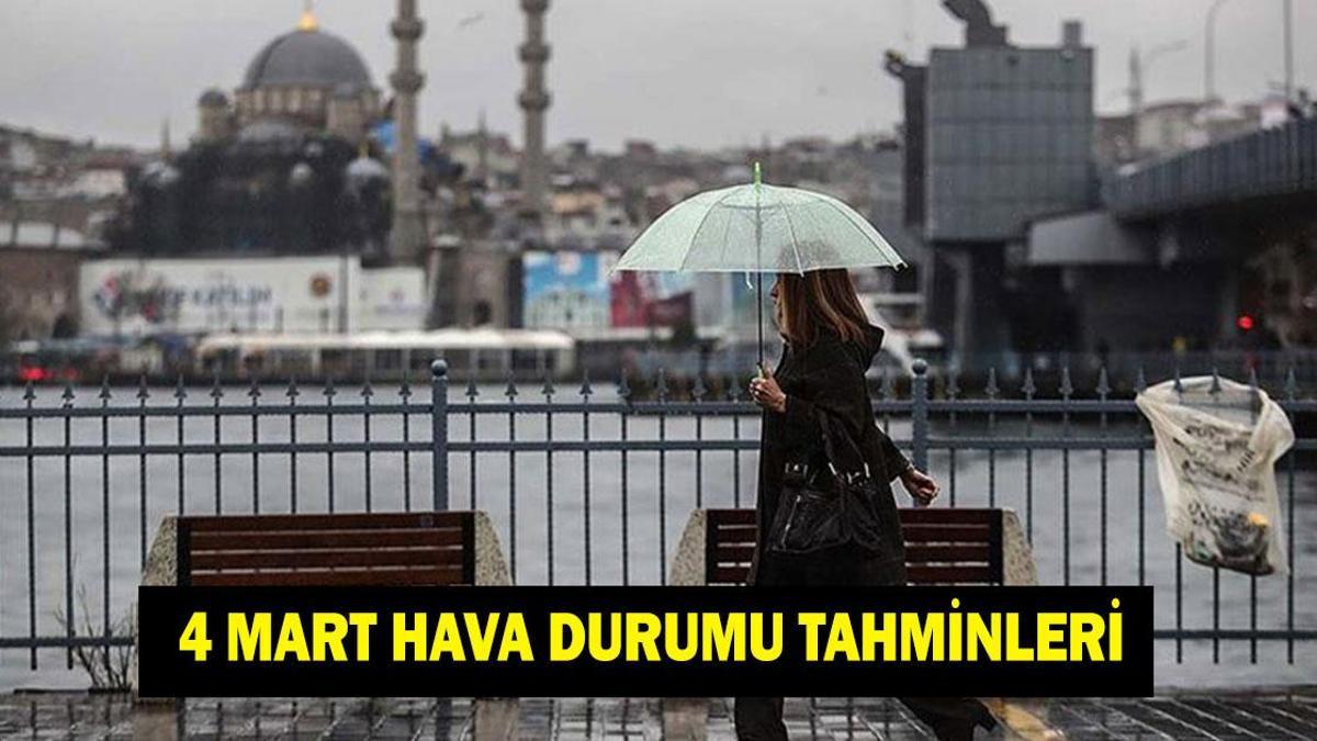 4 MART İL İL HAVA DURUMU TAHMİNLERİ: Havalar nasıl olacak? İstanbul, Ankara, İzmir, Bursa, Ordu, Artvin'de havalar nasıl?