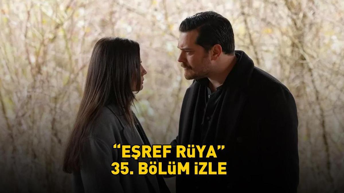EŞREF RÜYA 35. BÖLÜM İZLE FULL HD TEK PARÇA | Kanal D Çağatay Ulusoy ve Demet Özdemirli Eşref Rüya 35. bölüm izleme ekranı!