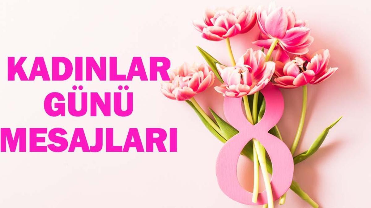 KADINLAR GÜNÜ MESAJLARI 2026: Özel, Anlamlı, Kısa 8 Mart Kadınlar Günü ile İlgili Sözler ve Mesajlar