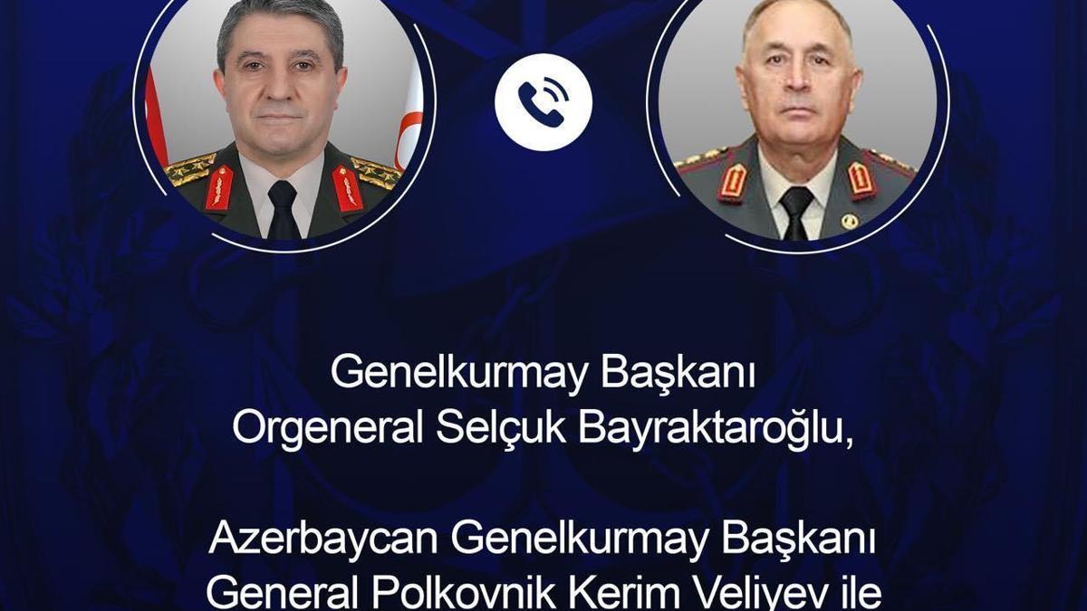 Genelkurmay Başkanı Bayraktaroğlu, Azerbaycanlı mevkidaşı ile telefonda görüştü